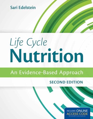 

Life Cycle Nutrition + Online Access Code: An Evidence-Based Approach