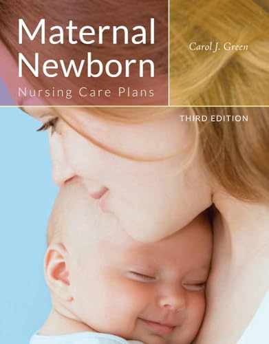 Maternal Newborn Nursing Care Plans (Paperback) - Carol J. Green