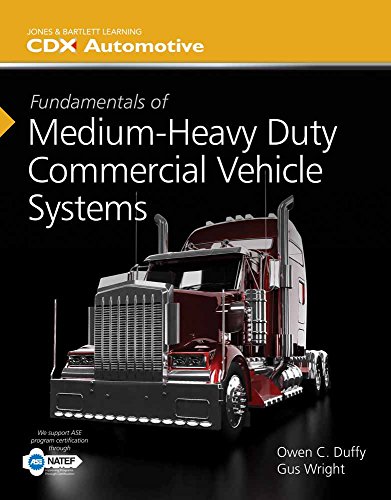 Stock image for Fundamentals of Medium/Heavy Duty Commercial Vehicle Systems: 2014 NATEF Edition (Jones & Bartlett Learning Cdx Automotive) for sale by HPB-Red