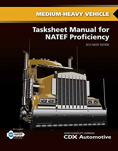 Stock image for Medium/Heavy Truck Tasksheet Manual for NATEF Proficiency for sale by Better World Books