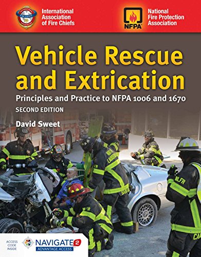 

Vehicle Rescue and Extrication: Principles and Practice: Principles and Practice
