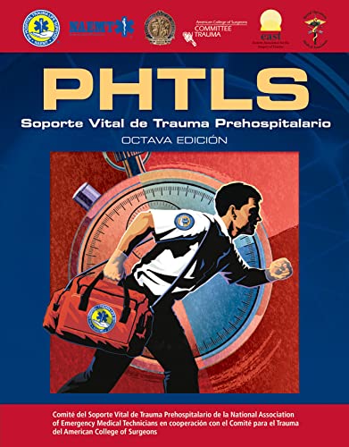 9781284042535: PHTLS Spanish: Soporte Vital De Trauma Prehospitalario: Soporte Vital de Trauma Prehospitalario/ Prehospital Trauma Vital Support: Octava Edicion