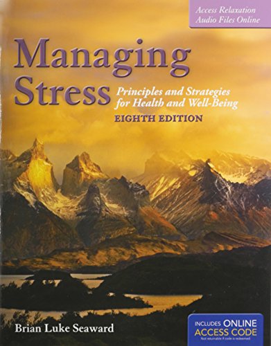 Beispielbild fr Managing Stress + The Art of Peace and RElaxation 8th Ed. Workbook: Principles and Strategies for Health and Well-Being zum Verkauf von BooksRun