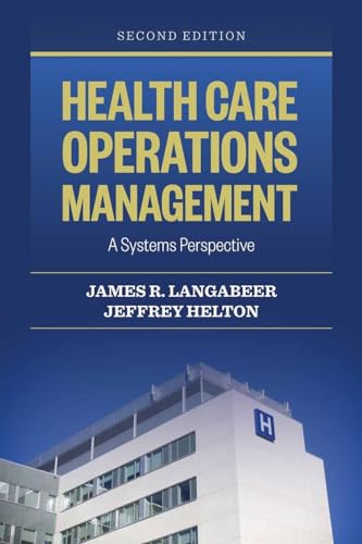 Beispielbild fr Health Care Operations Management a Systems Perspective zum Verkauf von Better World Books