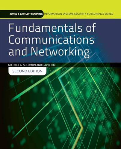 9781284060140: Fundamentals Of Communications And Networking: Print Bundle (Jones & Bartlett Learning Information Systems Security & Assurance)