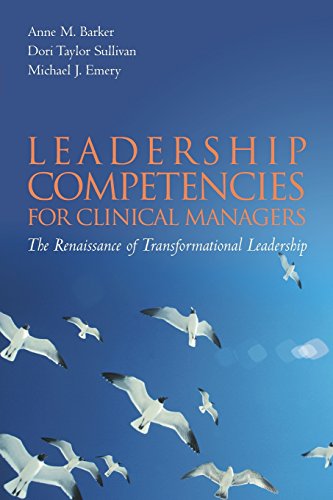 9781284071580: Leadership Competencies for Clinical Managers: The Renaissance of Transformational Leadership