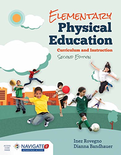 9781284077988: Elementary Physical Education: Curriculum and Instruction