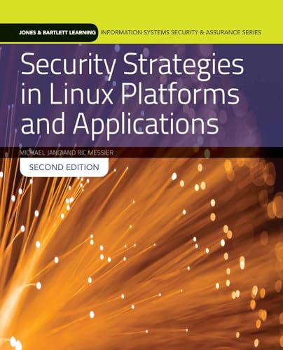 Beispielbild fr Security Strategies in Linux Platforms and Applications (Jones & Bartlett Learning Information Systems Security & Assurance) zum Verkauf von BooksRun