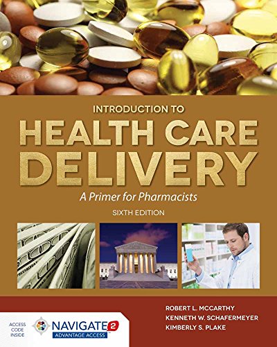 Imagen de archivo de McCarthy's Introduction to Health Care Delivery: A Primer for Pharmacists: A Primer for Pharmacists a la venta por BooksRun