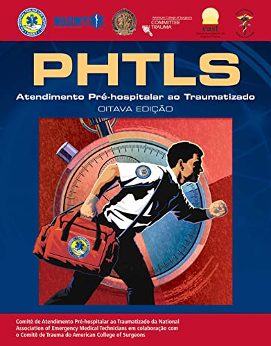 Stock image for PHTLS: Prehospital Trauma Life Support 8E Portuguese Edition: Atendimento Pre-Hospitalar Traumatizado for sale by WorldofBooks