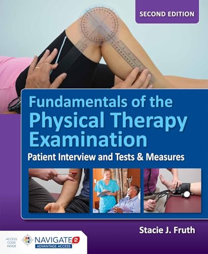 9781284099621: Fundamentals of the Physical Therapy Examination: Patient Interview and Tests & Measures: Patient Interview and Tests & Measures