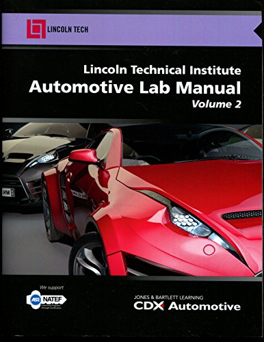 Stock image for Lincoln Technical Institute Automotive Lab Manual, Volume 2 for sale by BookHolders