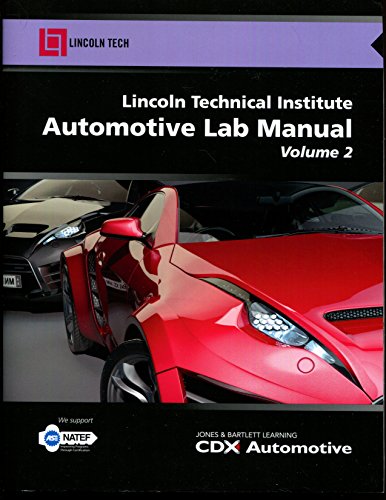 9781284105803: Lincoln Technical Institute Automotive Lab Manual, Volume 2