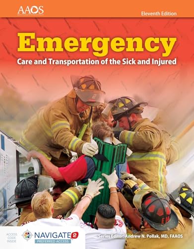 9781284107029: Emergency Care and Transportation of the Sick and Injured (Book & Navigate 2 Preferred Access)
