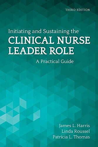 9781284113662: Initiating and Sustaining the Clinical Nurse Leader Role: A Practical Guide