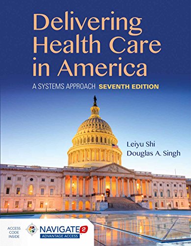 Stock image for Delivering Health Care in America: A Systems Approach: A Systems Approach for sale by ThriftBooks-Atlanta