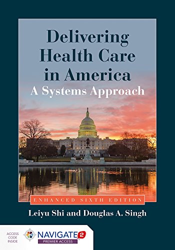 Stock image for Delivering Health Care in America: A Systems Approach for sale by Hawking Books