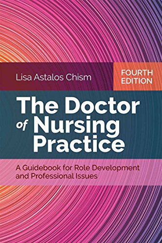 Imagen de archivo de The Doctor of Nursing Practice: A Guidebook for Role Development and Professional Issues a la venta por HPB-Red