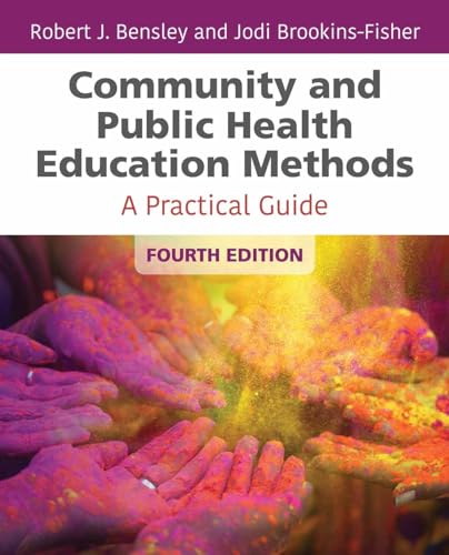 Imagen de archivo de Community and Public Health Education Methods: A Practical Guide a la venta por BooksRun