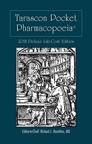 Imagen de archivo de Tarascon Pocket Pharmacopoeia 2018 Deluxe Lab-Coat Edition a la venta por GoldenWavesOfBooks