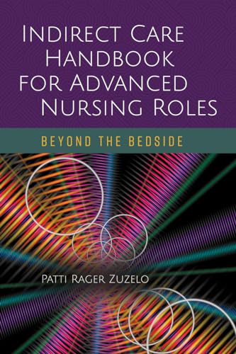 Imagen de archivo de Indirect Care Handbook for Advanced Nursing Roles: Beyond the Bedside a la venta por International Book Project