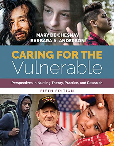 Stock image for Caring for the Vulnerable: Perspectives in Nursing Theory, Practice, and Research: Perspectives in Nursing Theory, Practice, and Research for sale by BooksRun