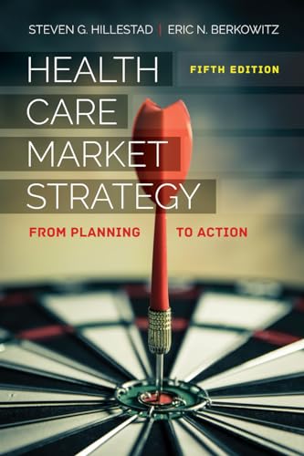 9781284150407: Health Care Market Strategy: From Planning to Action