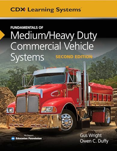 Stock image for Fundamentals of Medium/Heavy Duty Commercial Vehicle Systems (Cdx Learning Systems) for sale by HPB-Red
