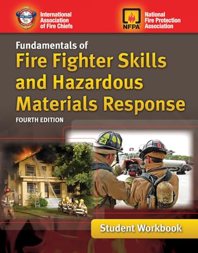 

Fundamentals of Fire Fighter Skills and Hazardous Materials Response Student Workbook