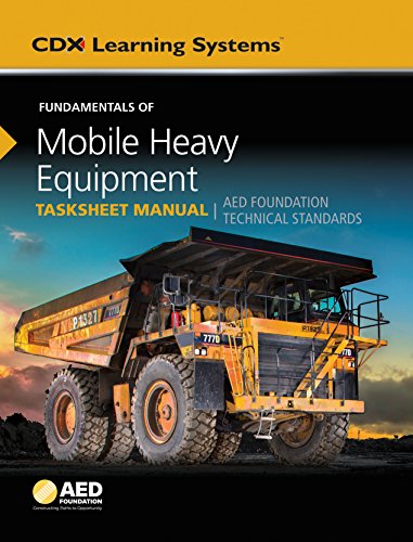 9781284154764: Fundamentals of Mobile Heavy Equipment Tasksheet Manual: AED Foundation Technical Standards