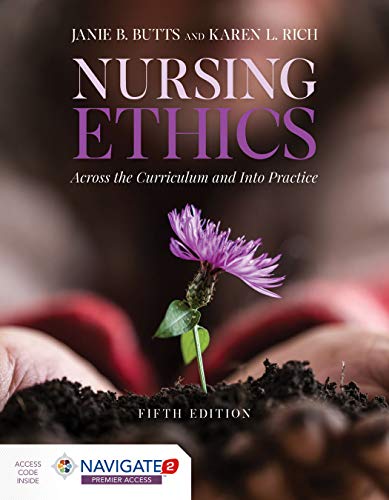 Beispielbild fr Nursing Ethics: Across the Curriculum and Into Practice zum Verkauf von BooksRun