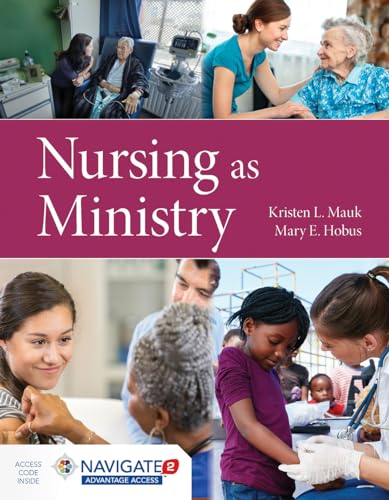 

Nursing as Ministry, First Edition [first edition]