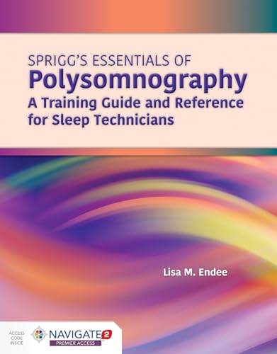 Beispielbild fr Spriggs's Essentials of Polysomnography: A Training Guide and Reference for Sleep Technicians zum Verkauf von Revaluation Books