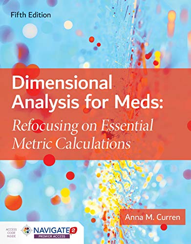 Imagen de archivo de Dimensional Analysis for Meds: Refocusing on Essential Metric Calculations a la venta por HPB-Red