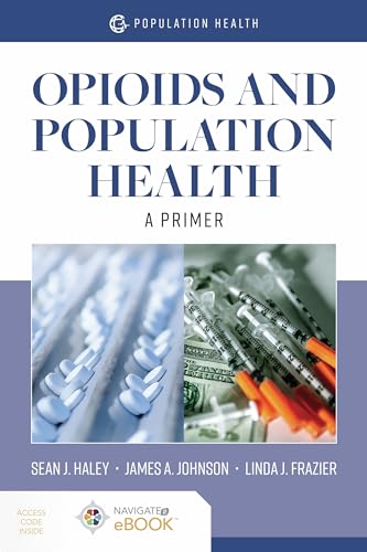 Beispielbild fr Opioids and Population Health: A Primer: A Primer zum Verkauf von BooksRun