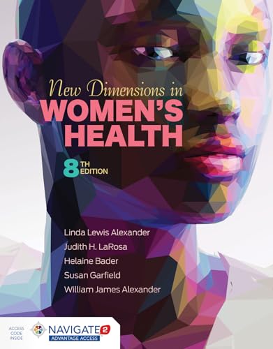 Beispielbild fr New Dimensions in Women's Health with Navigate 2 Advantage Access zum Verkauf von Better World Books