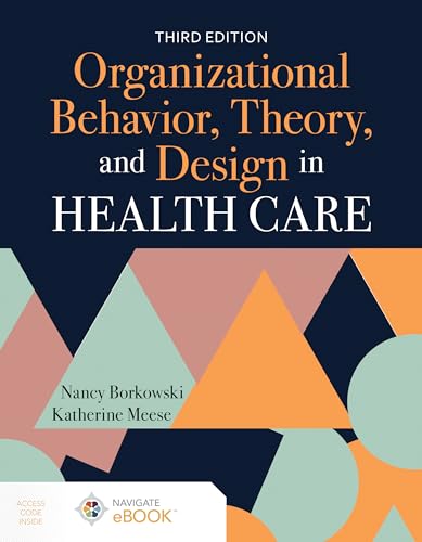Stock image for Organizational Behavior, Theory, and Design in Health Care for sale by Irish Booksellers