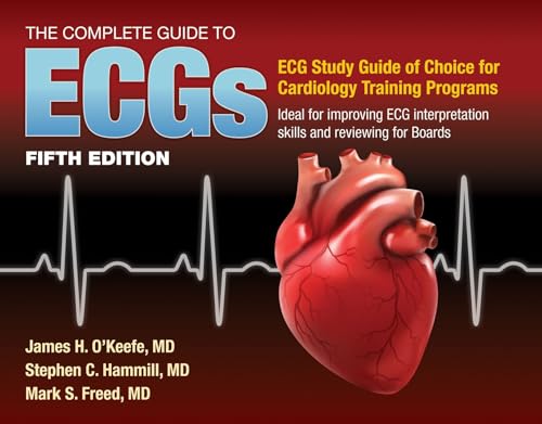 9781284199055: The Complete Guide to ECGs: a Comprehensive Study Guide to Improve ECG Interpretation Skills: A Comprehensive Study Guide to Improve ECG Interpretation Skills