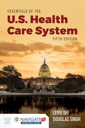 Stock image for Essentials of the U.s. Health Care System With Advantage Access and the Navigate 2 Scenario for Health Care Delivery for sale by Revaluation Books