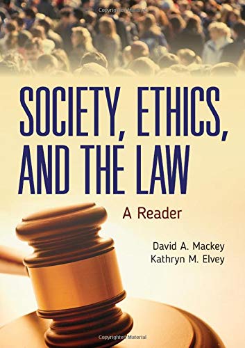 Beispielbild fr Society, Ethics, and the Law: A Reader: A Reader zum Verkauf von BooksRun
