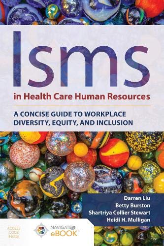 Stock image for Isms in Health Care Human Resources: A Concise Guide to Workplace Diversity, Equity, and Inclusion for sale by BooksRun