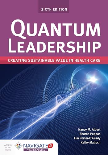 Beispielbild fr Quantum Leadership: Creating Sustainable Value in Health Care: Creating Sustainable Value in Health Care zum Verkauf von BooksRun