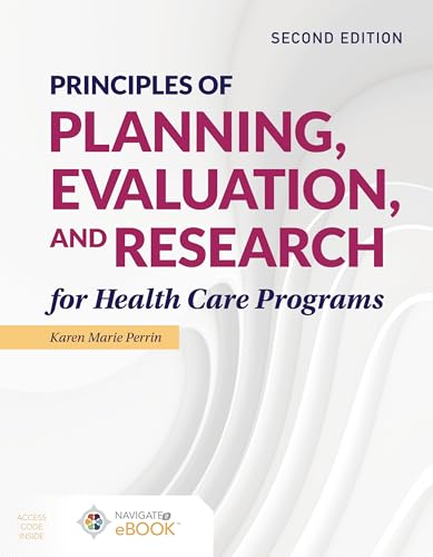 Stock image for Principles of Planning, Evaluation, and Research for Health Care Programs for sale by Indiana Book Company