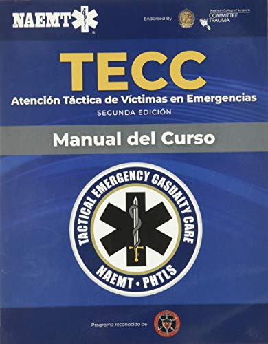 Beispielbild fr Spanish TECC: Atencin Tctica a Vctimas En Emergencias, Segunda Edicin, Manual Del Curso zum Verkauf von Blackwell's