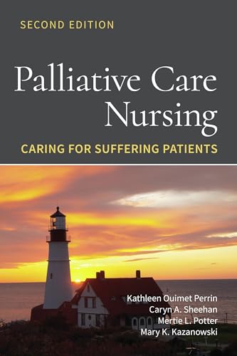 9781284209822: Palliative Care Nursing: Caring for Suffering Patients: Caring for Suffering Patients