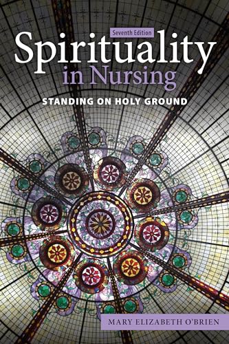 Beispielbild fr Spirituality in Nursing: Standing on Holy Ground zum Verkauf von Monster Bookshop