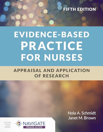 9781284226324: Evidence-Based Practice for Nurses: Appraisal and Application of Research