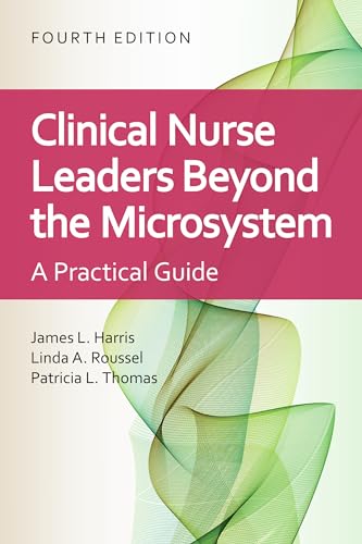 Stock image for Clinical Nurse Leaders Beyond the Microsystem - FOURTH EDITION for sale by JozBooks