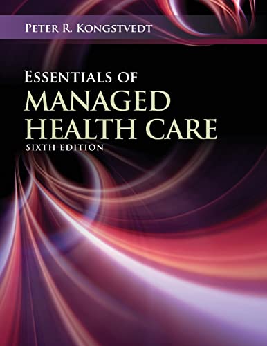 Stock image for Essentials of Managed Health Care for sale by Indiana Book Company