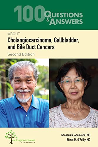 Beispielbild fr 100 Questions &amp; Answers About Cholangiocarcinoma, Gallbladder, and Bile Duct Cancers zum Verkauf von Blackwell's